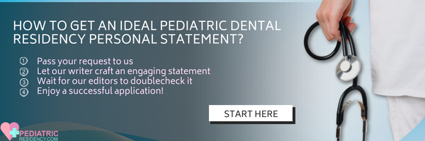 how to write a pediatric dental residency personal statement